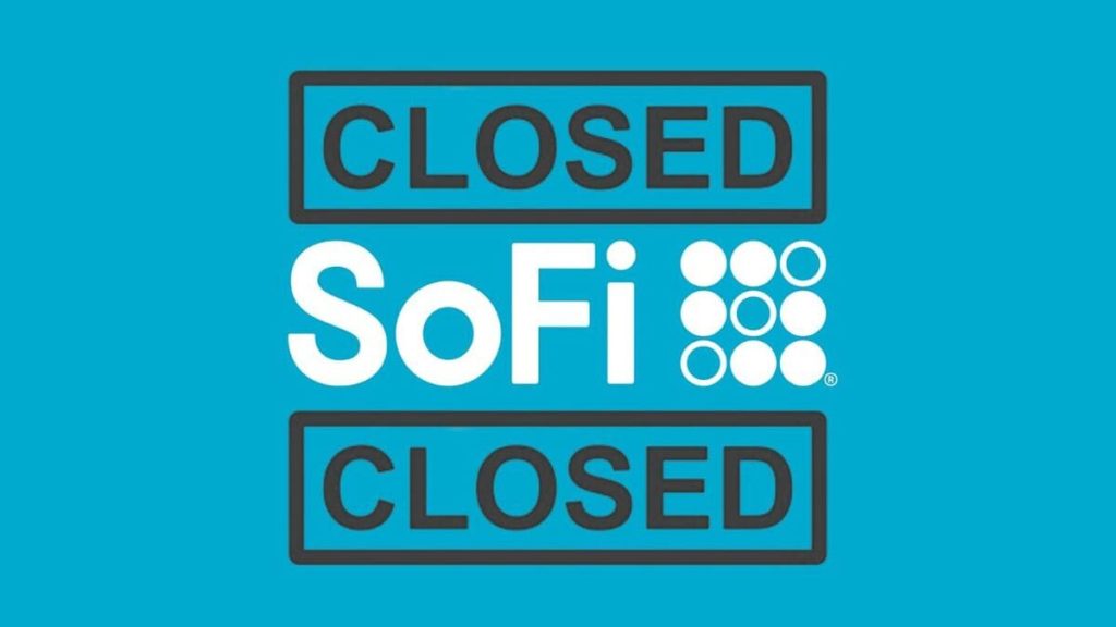 sofi closed