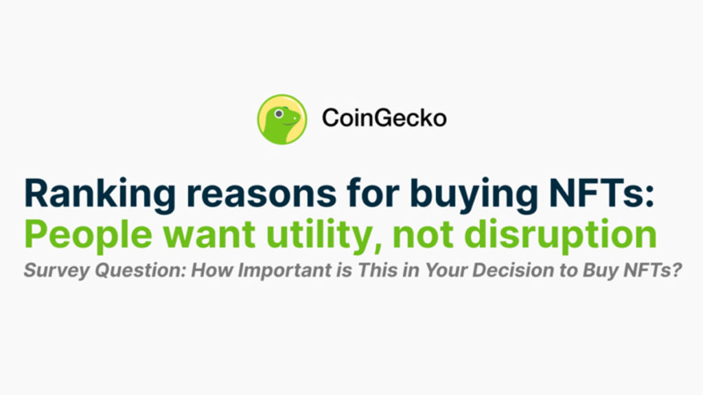 Coingecko Reports Why People Buy NFTs